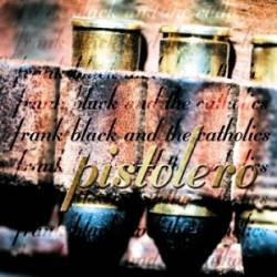 Frank Black : Pistolero